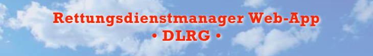 
Rettungsdienstmanager Web-App
• DLRG •